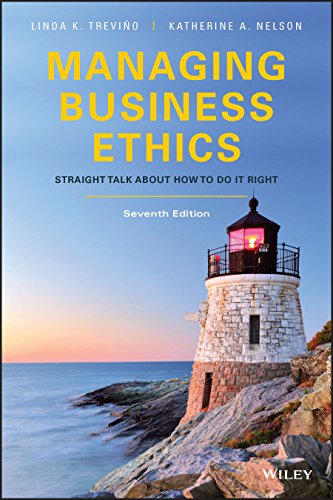 Managing Business Ethics: Straight Talk about How to Do It Right (7th Edition) - Original PDF